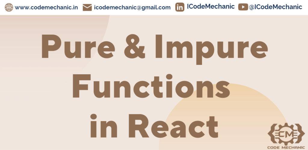 Pure & Impure Functions in React