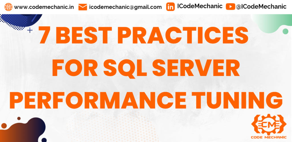 7 Best Practices for SQL Server Performance Tuning