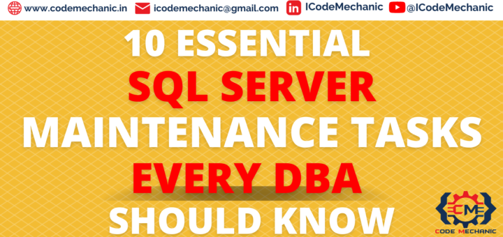 10 Essential SQL Server Maintenance Tasks Every DBA Should Know