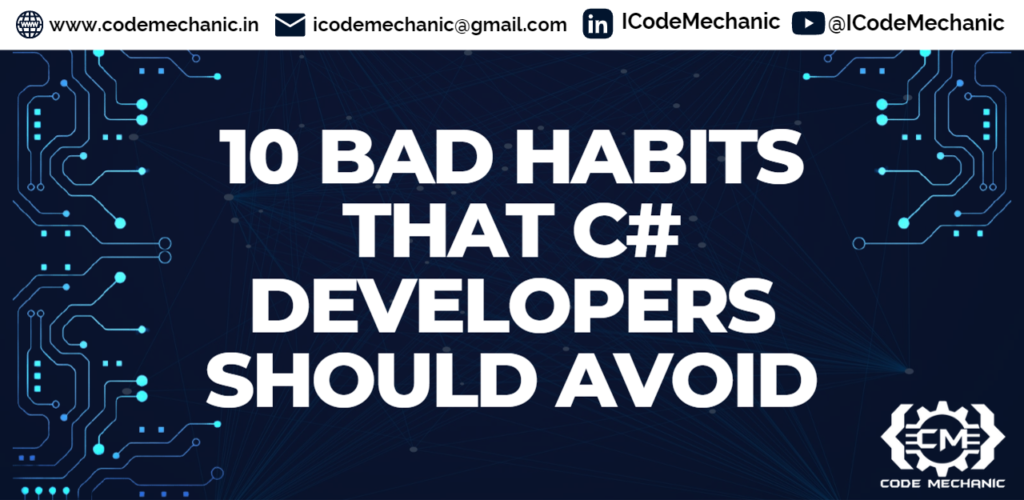 10 Bad Habits That C# Developers Should Avoid