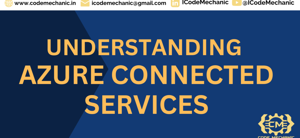 Understanding Azure Connected Services